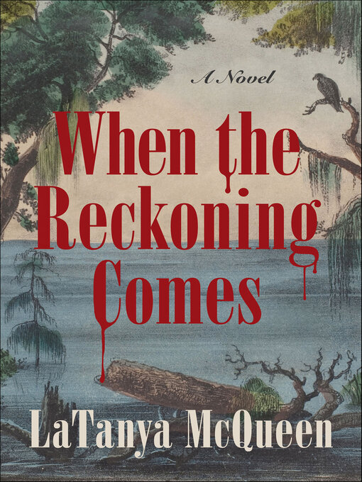 Title details for When the Reckoning Comes by LaTanya McQueen - Available